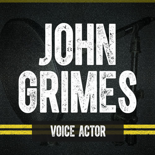 John Grimes - Professional Voice Actor for Commercial & Video Games