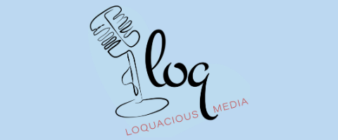 Loquacious Media