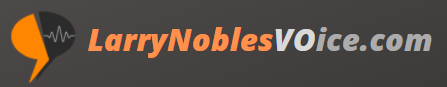Larry Nobles - Professional Voice Actor for E-Learning & Narration